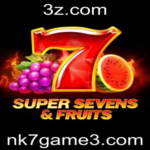 Descubra o Mundo de 7SuperSevensFruits: Um Guide Completo para nk7.game